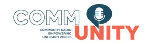 COMM UNITY PROJECT community radio podcasts Community Radio Empowering Unheard Voices Outside Media & Knowledge